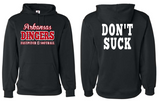 Dingers - DON'T SUCK - DRI FIT HOODIE - YOUTH AND ADULT SIZES