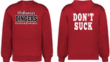 Dingers - DON'T SUCK - DRI FIT HOODIE - YOUTH AND ADULT SIZES