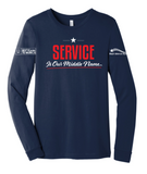 Service is Our Middle Name - Long sleeve Bella