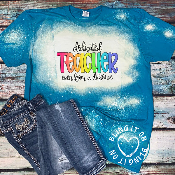 dedicated TEACHER - on Bleached Bella soft t-shirt
